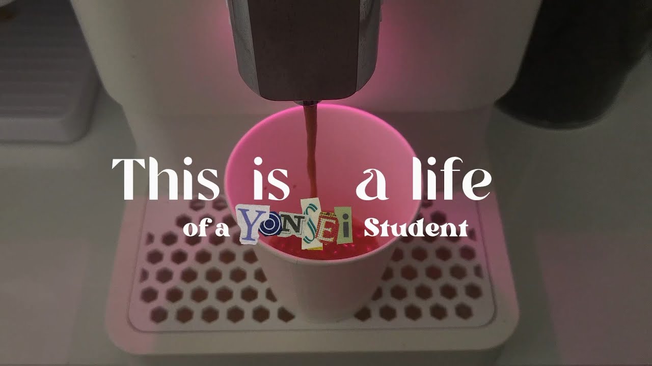 This is a life of a Yonsei Student